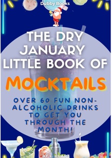 The Dry January Little Book of Mocktails by L. Heart