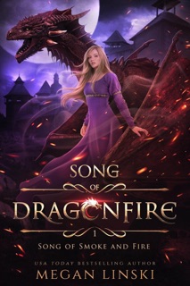Song of Smoke and Fire by Megan Linski