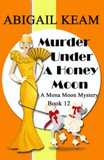 Murder Under A Honey Moon by Abigail Keam