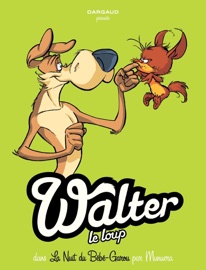 Walter Le Loup - Tome 1 - Bébé Garou - Jose Luis Munuera
