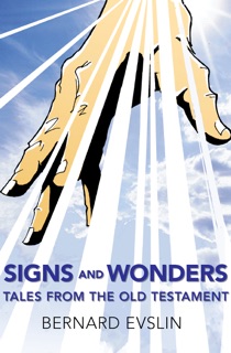 Signs and Wonders by Bernard Evslin
