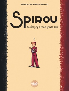 Spirou by Émile Bravo - The Diary of a Naive Young Man by Émile Bravo