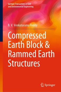 Compressed Earth Block & Rammed Earth Structures by B. V. Venkatarama Reddy