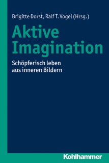 Aktive Imagination by Brigitte Dorst & Ralf T. Vogel