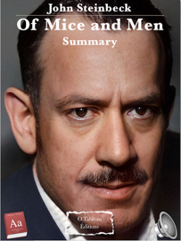 John Steinbeck - Of Mice and Men - Summary