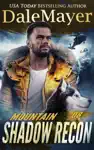 Mountain by Dale Mayer Book Summary, Reviews and Downlod