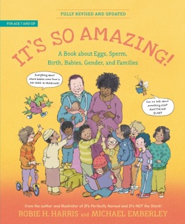 It's So Amazing! by Robie H. Harris & Michael Emberley
