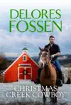 Christmas Creek Cowboy by Delores Fossen Book Summary, Reviews and Downlod