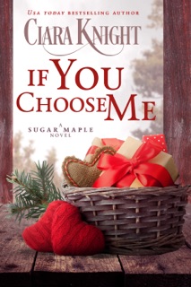 If You Choose Me by Ciara Knight