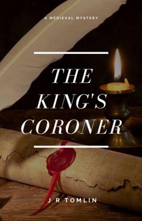 The King's Coroner by J. R. Tomlin