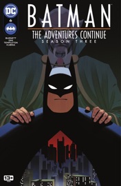 Batman: The Adventures Continue Season Three (2023-) #6 - Alan Burnett, Paul Dini, Ty Templeton & Jordan Gibson
