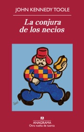 La conjura de los necios - José Manuel Álvarez Flórez & John Kennedy Toole