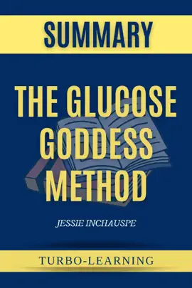 The Glucose Goddess Method by Jessie Inchauspe Summary