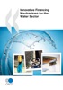 Book Innovative Financing Mechanisms for the Water Sector