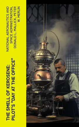 The Smell of Kerosene: Pilot's "Day at the Office"