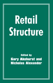 Retail Structure - Gary Akehurst & Nicholas Alexander
