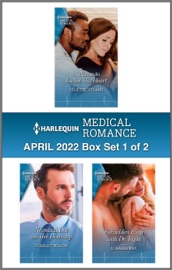 Harlequin Medical Romance April 2022 - Box Set 1 of 2 - Juliette Hyland, Scarlet Wilson & JC Harroway