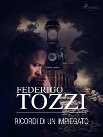 Ricordi di un impiegato - Federigo Tozzi