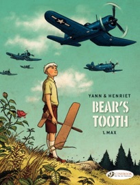 Bear's Tooth - Volume 1 - Max - Alain Henriet & Yann
