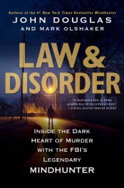 Law & Disorder: - John Douglas & Mark Olshaker
