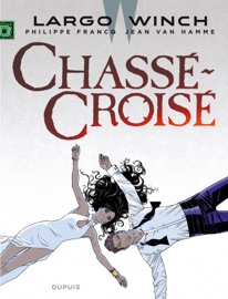 Largo Winch - Tome 19 - Chassé-Croisé - Philippe Francq & Jean Van Hamme