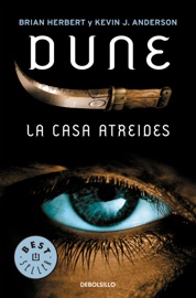 La Casa Atreides (Preludio a Dune 1) - Brian Herbert & Kevin J. Anderson