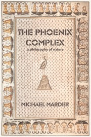 The Phoenix Complex - Michael Marder