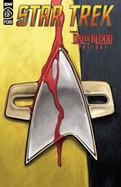 Star Trek: Prelude to Day of Blood (FCBD 2023) - Christopher Cantwell, Jackson Lanzing, Collin Kelly, Ryan North, Mike Feehan & Chris Fenoglio
