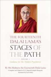 The Fourteenth Dalai Lama's Stages of the Path, Volume 1 - Dalai Lama