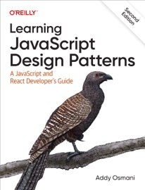 Learning JavaScript Design Patterns - Addy Osmani