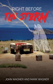 Right Before the Storm - John Wagner & Mark Wagner