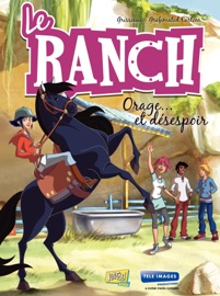 Le Ranch - Tome 1 - Orage et Désespoir - Grafimated Cartoon & Véronique Grisseaux
