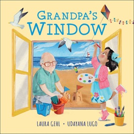 Grandpa's Window - Laura Gehl