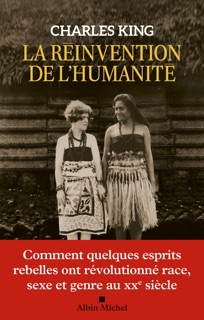 La Réinvention de l'humanité by Odile Demange & Charles King