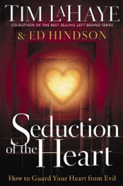 Seduction of the Heart - Tim LaHaye & Ed Hindson