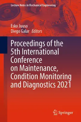 Read: Proceedings of Book the 5th International Conference on Maintenance, Condition Monitoring and Diagnostics 2021