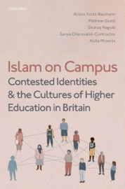 Islam on Campus - Alison Scott-Baumann, Mathew Guest, Shuruq Naguib, Sariya Cheruvallil-Contractor & Aisha Phoenix
