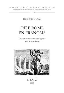 Read: Dire Rome Book en Français. Dictionnaire onomasiologique des institutions
