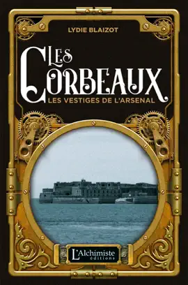 Read: Book Les Corbeaux – Les vestiges de l'Arsenal