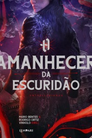 Antediluvianos: O amanhecer da escuridão - Mário Bentes, Rodrigo Ortiz Vinholo, Andrés Pascal, J. M. Menez, Dai Bugatti, Lucas Freitas & Diego Betioli