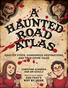 A Haunted Road Atlas - Christine Schiefer &amp; Em Schulz Cover Art