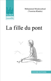 La fille du pont - Yasmina Khadra