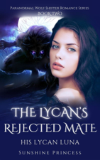 The Lycan's Rejected Mate - Sunshine Princess Cover Art