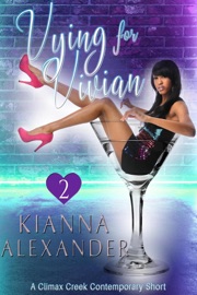 Vying For Vivian - Kianna Alexander