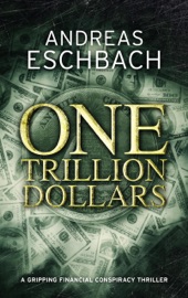 One Trillion Dollars - Andreas Eschbach & Frank Keith