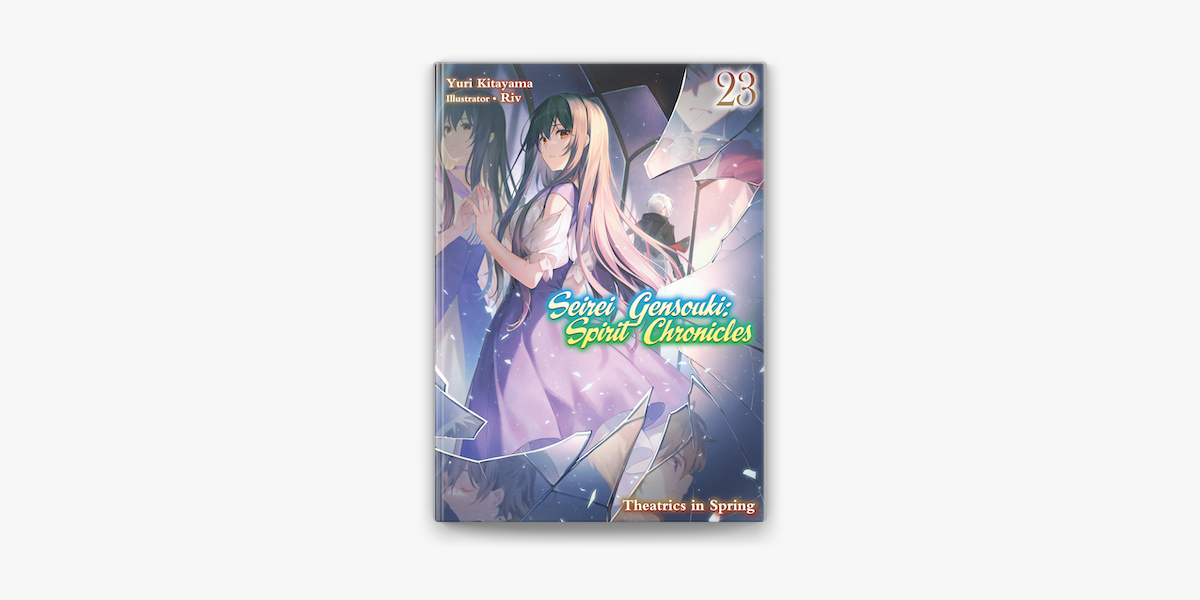 Seirei Gensouki: Spirit Chronicles Vol. 6 (Light Novel)