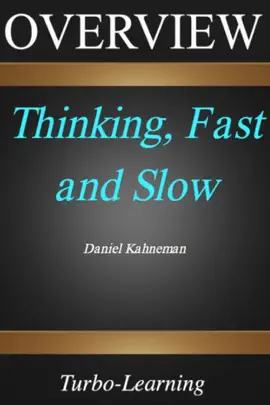 Thinking, Fast and Slow by Daniel Kahneman