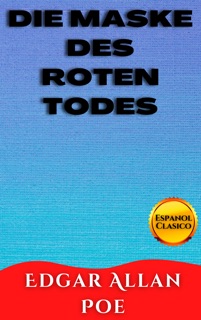 DIE MASKE DES ROTEN TODES by EDGAR ALLAN POE