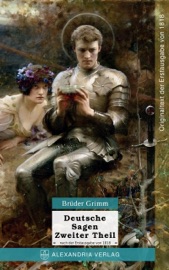 Deutsche Sagen. Zweiter Theil. - Jacob Grimm, Wilhelm Grimm & Ralf Eichinger