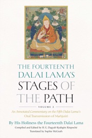 The Fourteenth Dalai Lama's Stages of the Path, Volume 2 - His Holiness the Dalai Lama, His Eminence Dagyab Kyabgön Rinpoché & Sophi McGrath